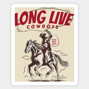 Long Live Cowboys Magnet